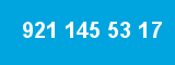 921 145 53 17